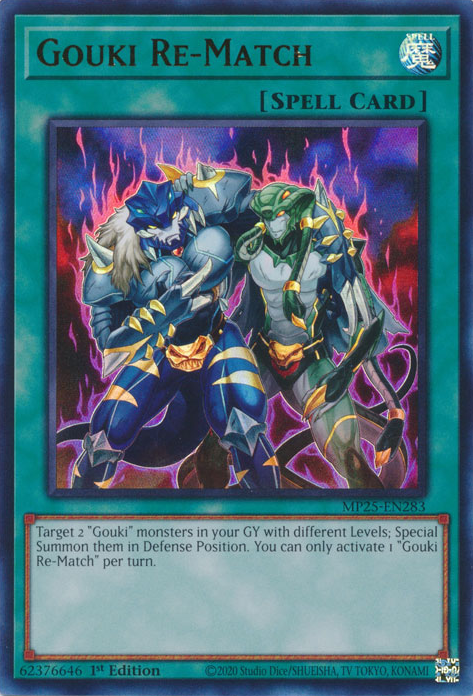 GOUKI RE-MATCH [MP25]